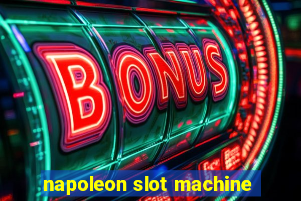 napoleon slot machine